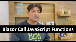 Blazor Tutorial For Beginners 19  Call CSharp to JavaScript or Viceversa [upl. by Nalyr]