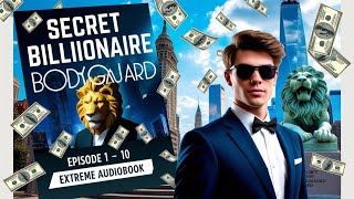 Secret Billionaire Bodyguard  Episode 1 To 10  Extreme Audiobook  New Hindi Story [upl. by Sparkie]