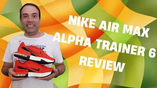 Nike Air Max Alpha Trainer 6  Review Completo  On Feet [upl. by Giacinta239]