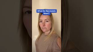 What Do Narcissists Want [upl. by Ayam]