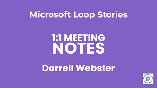 Microsoft Loop Stories 11 meeting notes  Darrell oh thats me [upl. by Philoo240]