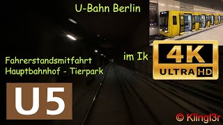 4K60 Führerstandsmitfahrt UBahn Berlin  Hauptbahnhof  Tierpark U5 Stadler Ik [upl. by Piegari12]