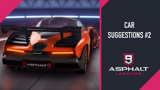 CAR SUGGESTIONS 2  ASPHALT 9 [upl. by Erlin619]