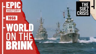 The Brink of War Suez Crisis 12 [upl. by Eizzo]