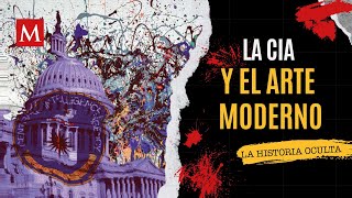 La CIA y el arte moderno ¿Manipulación o libertad  El lado sombrío de la Historia [upl. by Melba996]