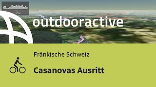 Radtour in der Fränkischen Schweiz Casanovas Ausritt [upl. by Erolyat]