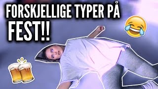 FORSKJELLIGE TYPER PÅ FEST [upl. by Skeie]