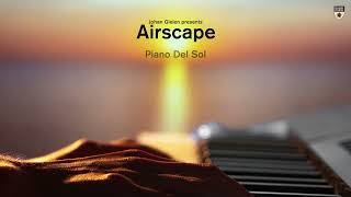 Johan Gielen presents Airscape  Piano Del Sol [upl. by Reaht]