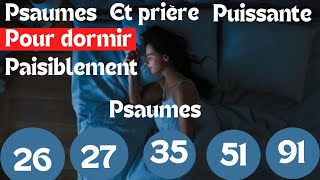 laisser jouer cette prière pendant que vous dormezpsaumes puissants pour dormir paisiblement [upl. by Idyh]