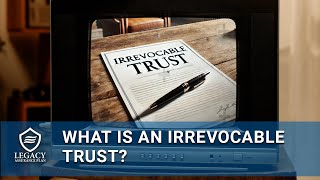 What Is an Irrevocable Trust [upl. by Svirad]