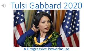 Tulsi Gabbard 2020 Progressive Powerhouse [upl. by Bram]