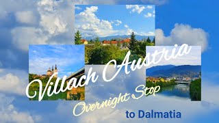 VILLACH CITY AUSTRIA OVERNIGHT STOP 🇦🇹 [upl. by Ellerud]