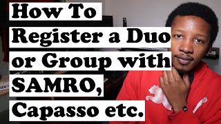 How To Register a Group or Duo with SAMRO Capasso amp SAMPRA [upl. by Godart736]