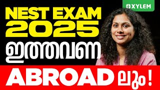 Nest Exam 25  ഇത്തവണ Abroad ലും  Xylem SSLC [upl. by Aliekahs]