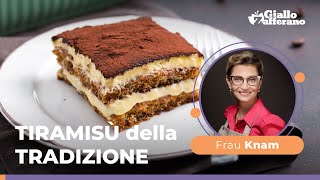 TIRAMISÙ della TRADIZIONE scopri tutti i segreti di Frau Knam😍🤤🥄 [upl. by Buine918]