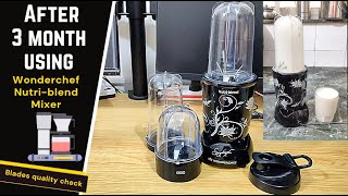 After 3 month using  Wonderchef Nutriblend Mixer Grinder amp Powerful 400W 22000 RPM motor review [upl. by Marigolde]