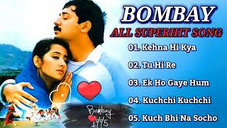 Bombay 1995 Hindi  All movie Songs Jukebox  A R Rahman  Hariharan Kavita Krishnamurthy [upl. by Blumenfeld]