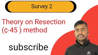 Survey2  Analytical Resection  Phi minus 45 degree  phi  45 method [upl. by Arenat]