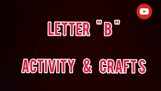 Letter B craft amp activity  Teaching Alphabet Fun Way Alphabet B activity for kids l Alphabets Fun [upl. by Osugi]