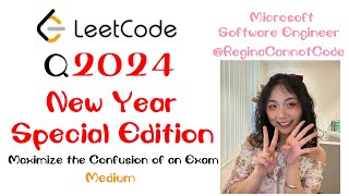 2024 New Year Edition  LeetCode 2024 Maximize the Confusion of an Exam [upl. by Naras]