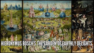 Hieronymus Boschs The Garden of Earthly Delights [upl. by Nutter]