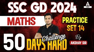 SSC GD 2024  SSC GD Math Class by Akshay Sir  SSC GD Maths Practice Set 14 [upl. by Denyse]