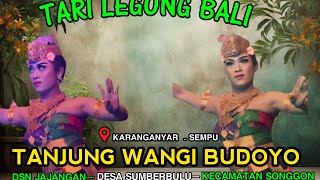 Legong Bali janger tanjung wangi budoyo live karang anyar [upl. by Coridon]