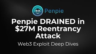 Penpie DRAINED in 27M Reentrancy Attack  Web3 Exploit Deep Dives [upl. by Esinej547]