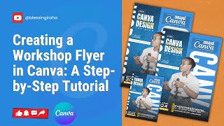 Creating a Workshop Flyer in Canva A Step by Step Tutorial [upl. by Yreved171]