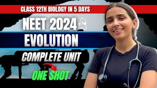 NEET 2024 Evolution in One Shot  Class12 Biology [upl. by Jalbert134]