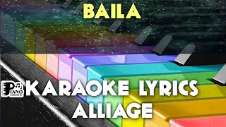 BAILA ALLIAGE KARAOKE LYRICS VERSION [upl. by Aicitan312]