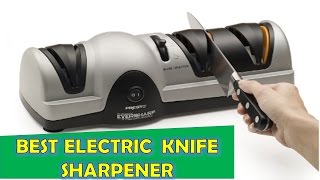 Best Electric Knife Sharpener 2017 [upl. by Anitnoc337]