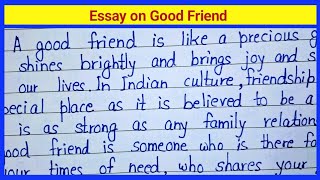 Essay on Good Friend in English  Paragraph on Good Friend in English  Written Notes [upl. by Sanson]