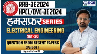 RRBJEHPCLDVCJE 2024  Electrical Engineering Set 20  Question From Recent Papers  Ashish Sir [upl. by Einnil]