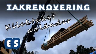 Takrenovering  E5  Klicktaket anländer [upl. by Glasgo]