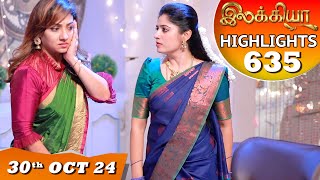 Ilakkiya Serial  EP 635 Highlights  30th Oct 2024  Shambhavy  Nandan  Sushma Nair [upl. by Reaht]