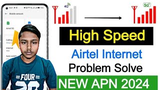 Best Airtel APN Settings 2024  Fix Slow Internet amp Network Problems Instantly 🚀 [upl. by Feirahs]