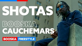 Shotas  Freestyle Booska Cauchemars [upl. by Potter]