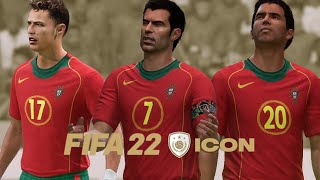 FIFA 22  RETRO  PORTUGAL 2004 PLAYER FACES  ICONS  LEGENDARY MOD [upl. by Bonn702]