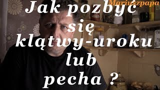 Jak pozbyć się klątwyurokupecha  Z serii quotMagia domowaquot [upl. by Adnahsed128]