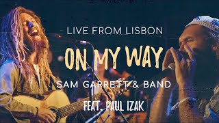 Sam Garrett amp The Band  On My Way Live in Lisbon [upl. by Elfstan313]