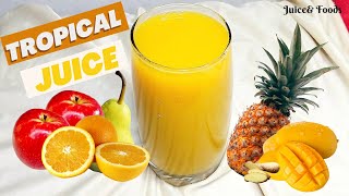 PERFECT MIXED FRUIT JUICE  HOW TO MAKE TROPICAL JUICE [upl. by Burman761]