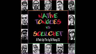 A Tribe Called Quest  De La Soul  Native Tongues VS SoulChef Full Album [upl. by Robbins]