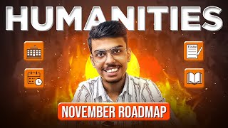 November Roadmap and Strategy for Class 11 and 12 Humanities 202425 [upl. by Adlare679]