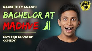 Tharle Box  Rakshith Manandi  Kannada Stand Up Comedy  Bachelor At Madhve [upl. by Shermie]