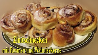 Wie macht man leckere Zimtschnecken mit Rosinen und Walnusskerne [upl. by Irollam526]