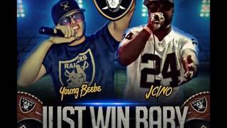 Young Beebe Ft J Cino  quotJust Win Babyquot RAIDERS THEME SONG [upl. by Maia]