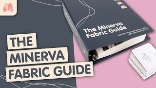 Learn all about fabric and fibres with The Minerva Fabric Guide [upl. by Sirmons]