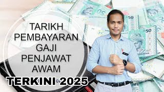 Tarikh Bayaran Gaji Penjawat Awam 2025 [upl. by Gardia]