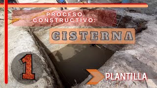 Como Construir Una Cisterna  Parte 1 Plantilla  Proceso Constructivo [upl. by Eldreeda]